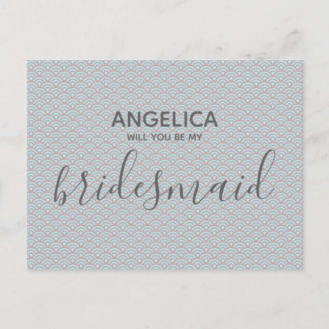 Will you be my bridesmaid Pretty aqua Pattern Invitation Postcard (Front)
