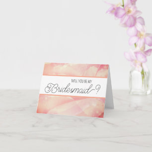 Will you be my Bridesmaid proposal card