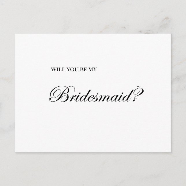 Will You Be My Bridesmaid Proposal Card (Front)