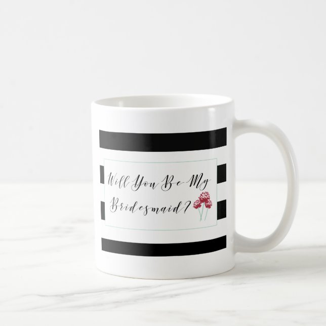 Will You Be My Bridesmaid Proposal Coffee Mug (Right)