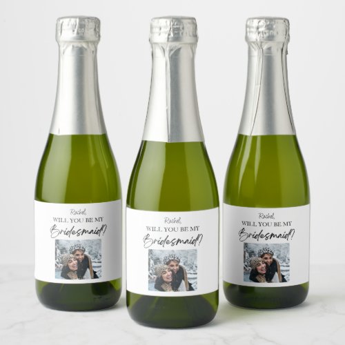 Will You Be My Bridesmaid Proposal Custom Picture  Sparkling Wine Label