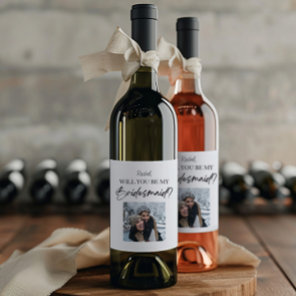 Will You Be My Bridesmaid Proposal Custom Picture Wine Label