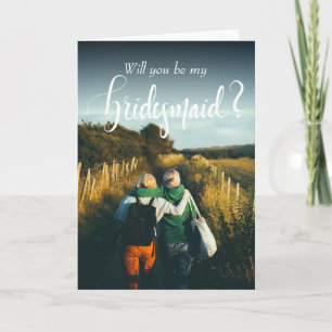 Will You Be My Bridesmaid? Proposal Photo Card