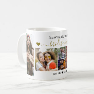 Will You Be My Bridesmaid Proposal Photo Collage  Coffee Mug