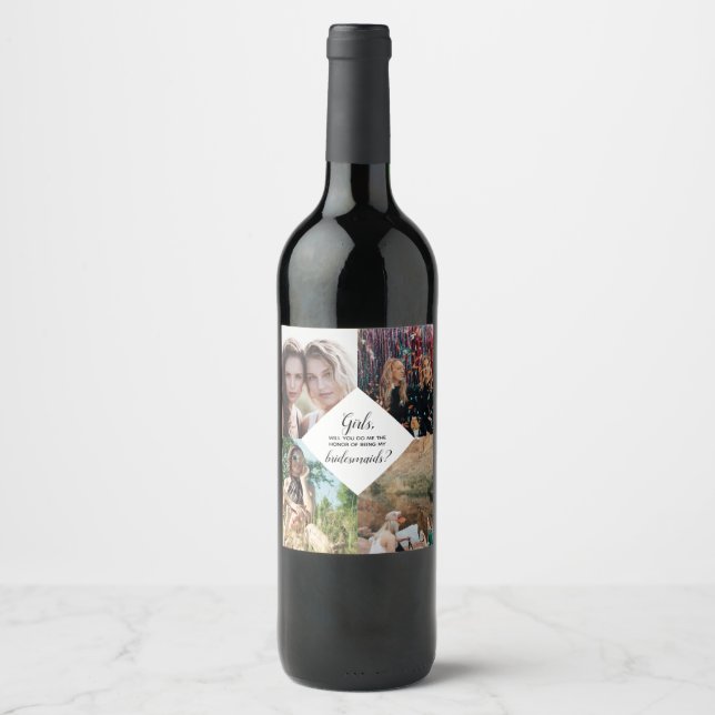Will You Be My Bridesmaid Proposal Photo Collage Wine Label (Front)