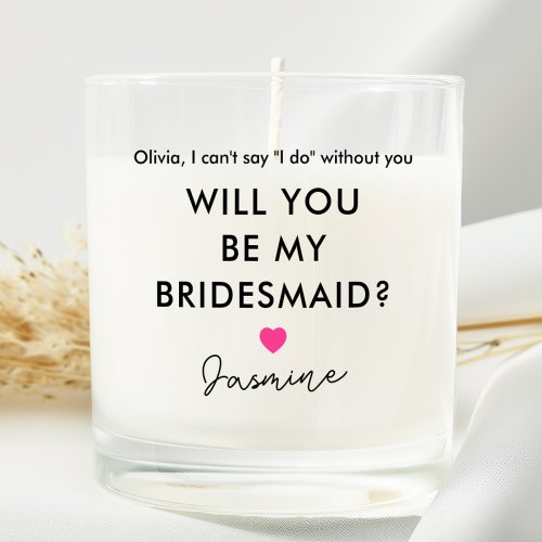 Will you be my bridesmaid proposal scented candle