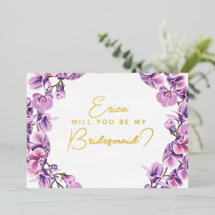 Will You Be My Bridesmaid? purple orchid Foil Invitation