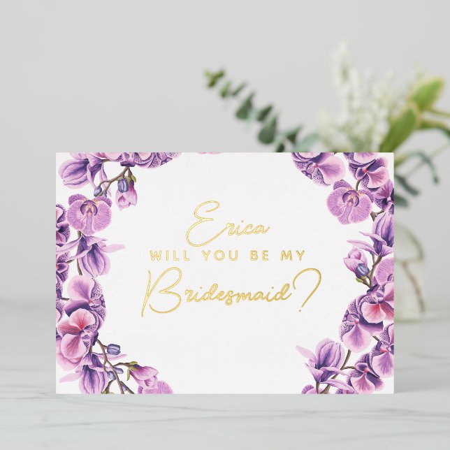 Will You Be My Bridesmaid? purple orchid Foil Invitation (Standing Front)