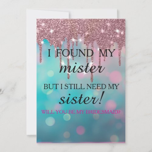Will you be my bridesmaid? Rose Gold Dripping Invi
