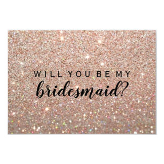 WIll You Be My Bridesmaid - Rose Gold Glitter Fab Card