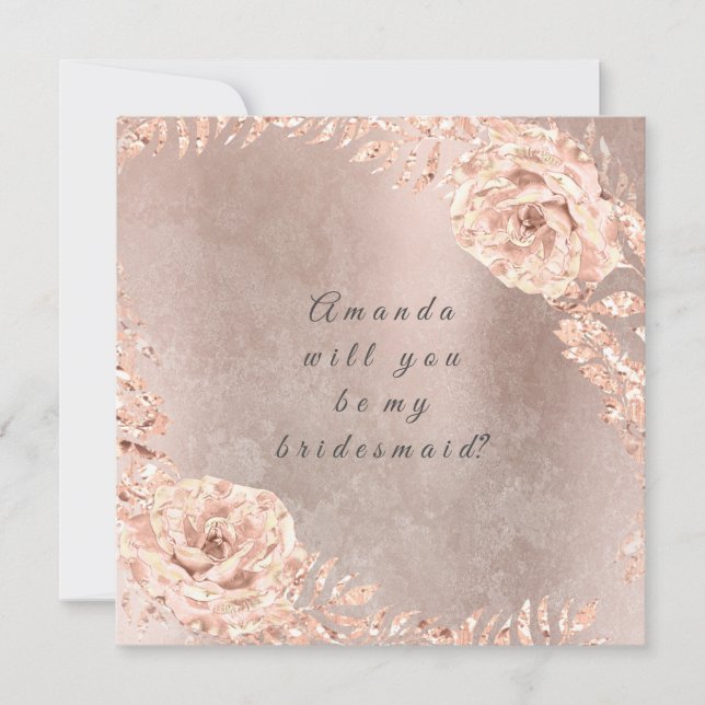 Will You Be My Bridesmaid  Rose Gold Wreath Grungy Invitation (Front)