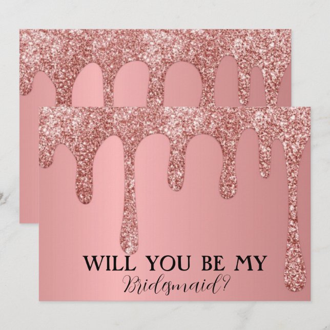 Will You Be My Bridesmaid Rose Pink Glitter Drips Save The Date (Front/Back)