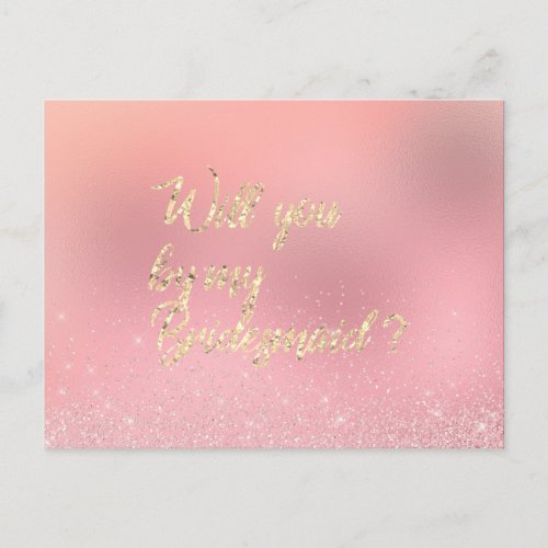 Will You Be My Bridesmaid Rose Pink Gold Spark Invitation Postcard