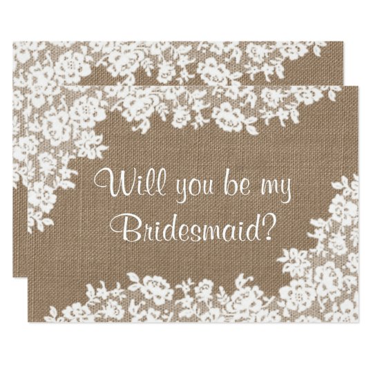 will you be my bridesmaid rustic burlap lace invitation zazzle com