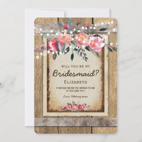 Will you be my Bridesmaid  Rustic Country Floral Invitation