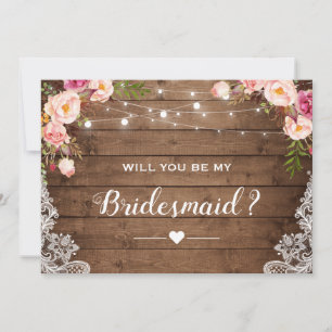 Will You Be My Bridesmaid Rustic Floral Lace Invitation
