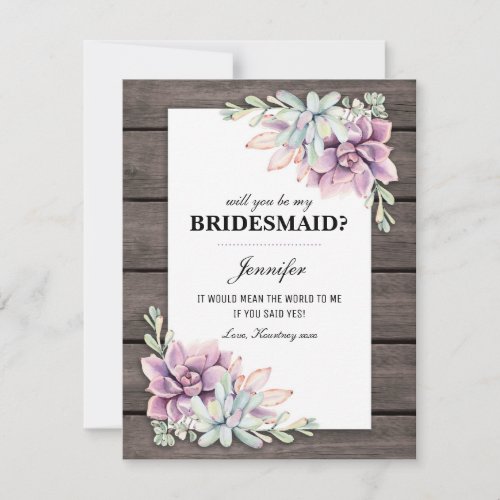 Will you be my Bridesmaid? | Rustic Succulents Invitation - Country chic garden bridesmaid card featuring a rustic wood barn background, a succulent corner display and a modern will you be my bridesmaid template.