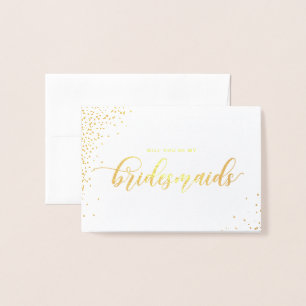 Will You Be My Bridesmaid Script Gold Foil Card