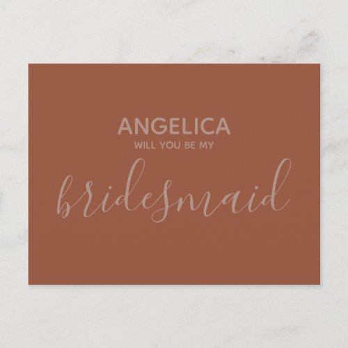 Will you be my bridesmaid simple Terracotta Invitation Postcard