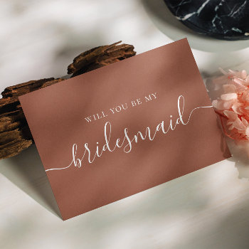 Will You Be My Bridesmaid. Terracotta Fall Script Invitation Postcard by RemioniArt at Zazzle