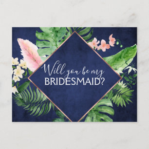 Will you Be My Bridesmaid Tropical Palm Navy Blue Announcement Postcard