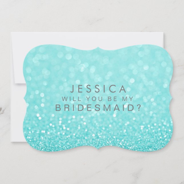 Will You Be My Bridesmaid Turquoise Glitter Card (Front)