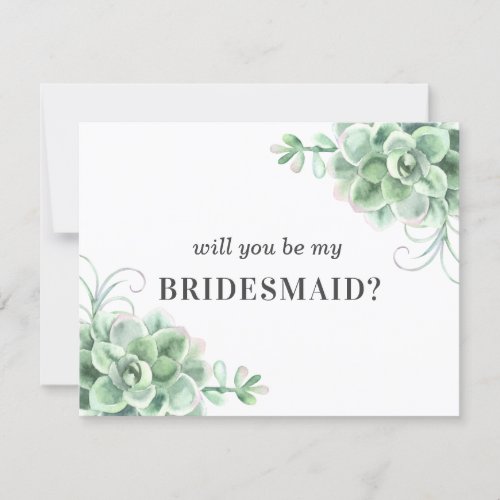 Will you be my bridesmaid Watercolor succulents Invitation