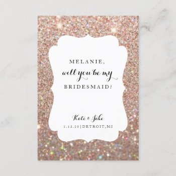 Will You Be My Bridesmaid - Wed Day Rose Glitter Invitation by Evented at Zazzle