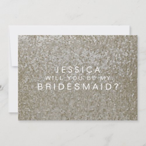 Will You Be My Bridesmaid White Gold Sequins Card