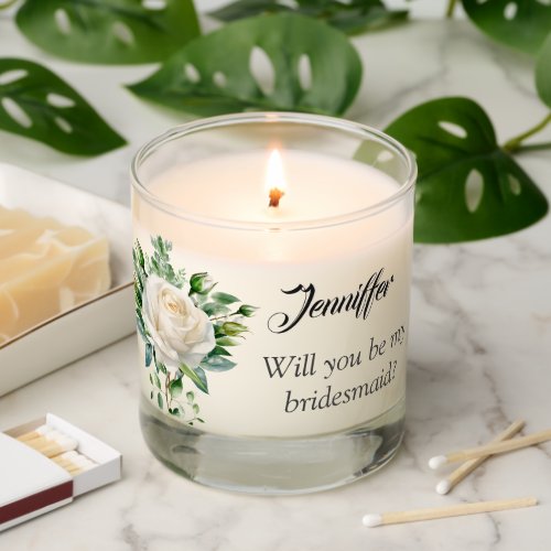 Will you be my Bridesmaid White Rose Floral Scented Candle