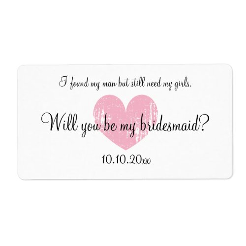 Will you be my bridesmaid wine bottle labels