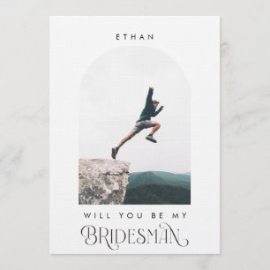 Will you be my Bridesman Minimal Photo Modern Arch Invitation