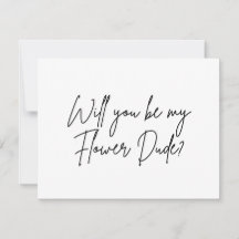 Will you be my flower dude proposal
