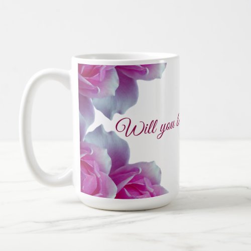 Will you be my flowergirl Roses Coffee Mug