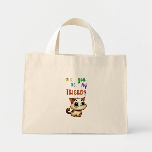 Will You Be My Friend 30 Cats July Friendship Day Mini Tote Bag