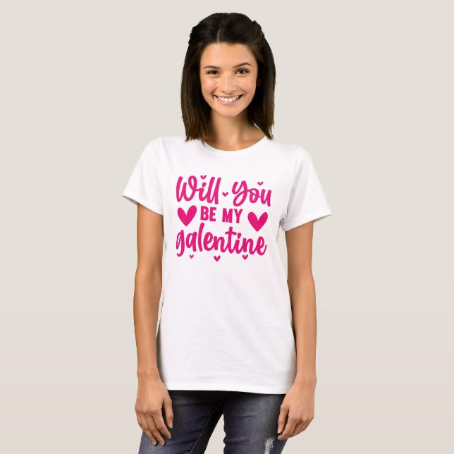 Will You Be My Galentine Women's Friendship T-Shirt (Front Full)