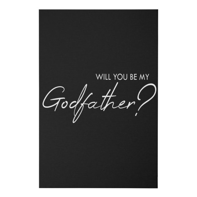 Will you be my godfather? faux canvas print (Front)