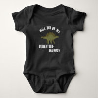 Will You Be My Godfather Funny Dinosaur Baby Bodysuit