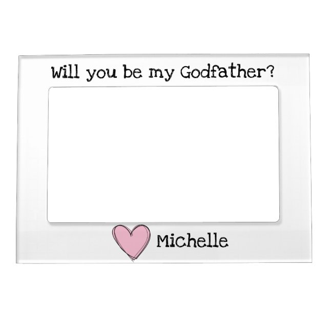 will you be my godfather? magnetic photo frame (Front)