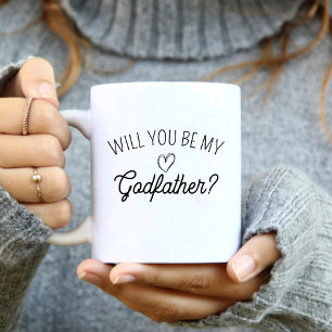 Will You Be My Godfather? Simple Mother to Be Coffee Mug