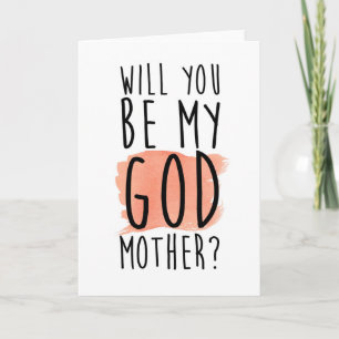 will you be my godmother card