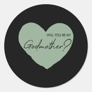 Will you be my godmother? classic round sticker