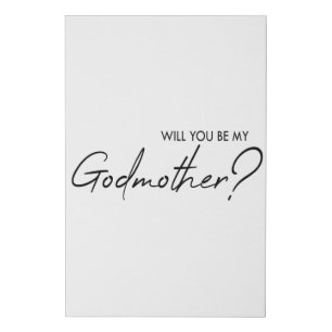 Will you be my godmother? faux canvas print
