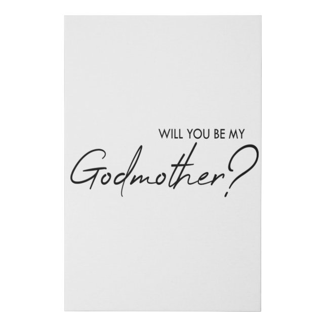 Will you be my godmother? faux canvas print (Front)