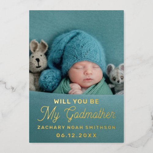 Will You Be My Godmother Lovely Personalized Photo Foil Holiday Card