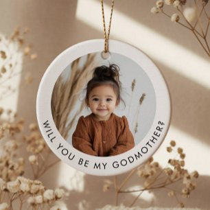 Will You Be My Godmother Photo Proposal Ceramic Ornament