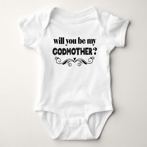 Will You Be My Godmother Proposal Baby Bodysuit