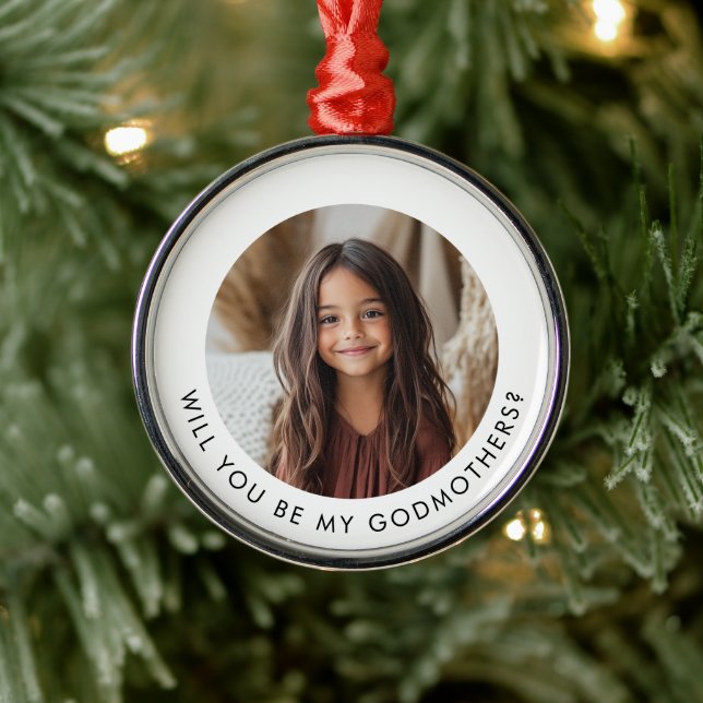 Will You Be My Godmothers Photo Proposal Metal Ornament (Tree)