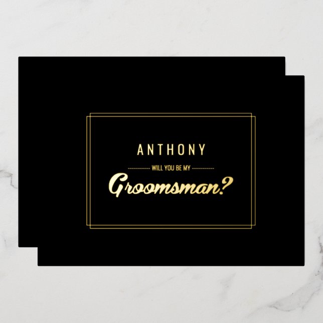 Will you be my Groomsman? Black Gold Wedding  Foil Invitation (Front/Back)