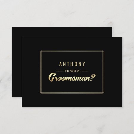 Will You Be My Groomsman? Black Gold Wedding Invitation